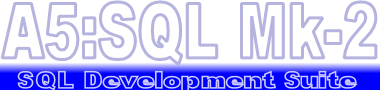 A5:SQL Mk-2 Copyright(C) 1997 松原正和